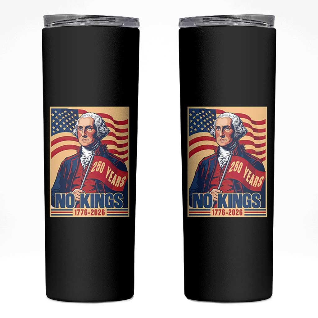 Funny George Washington Freedom Protest Skinny Tumbler No Kings