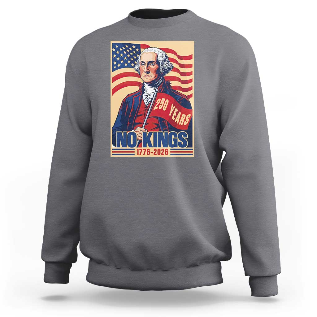 Funny George Washington Freedom Protest Sweatshirt No Kings