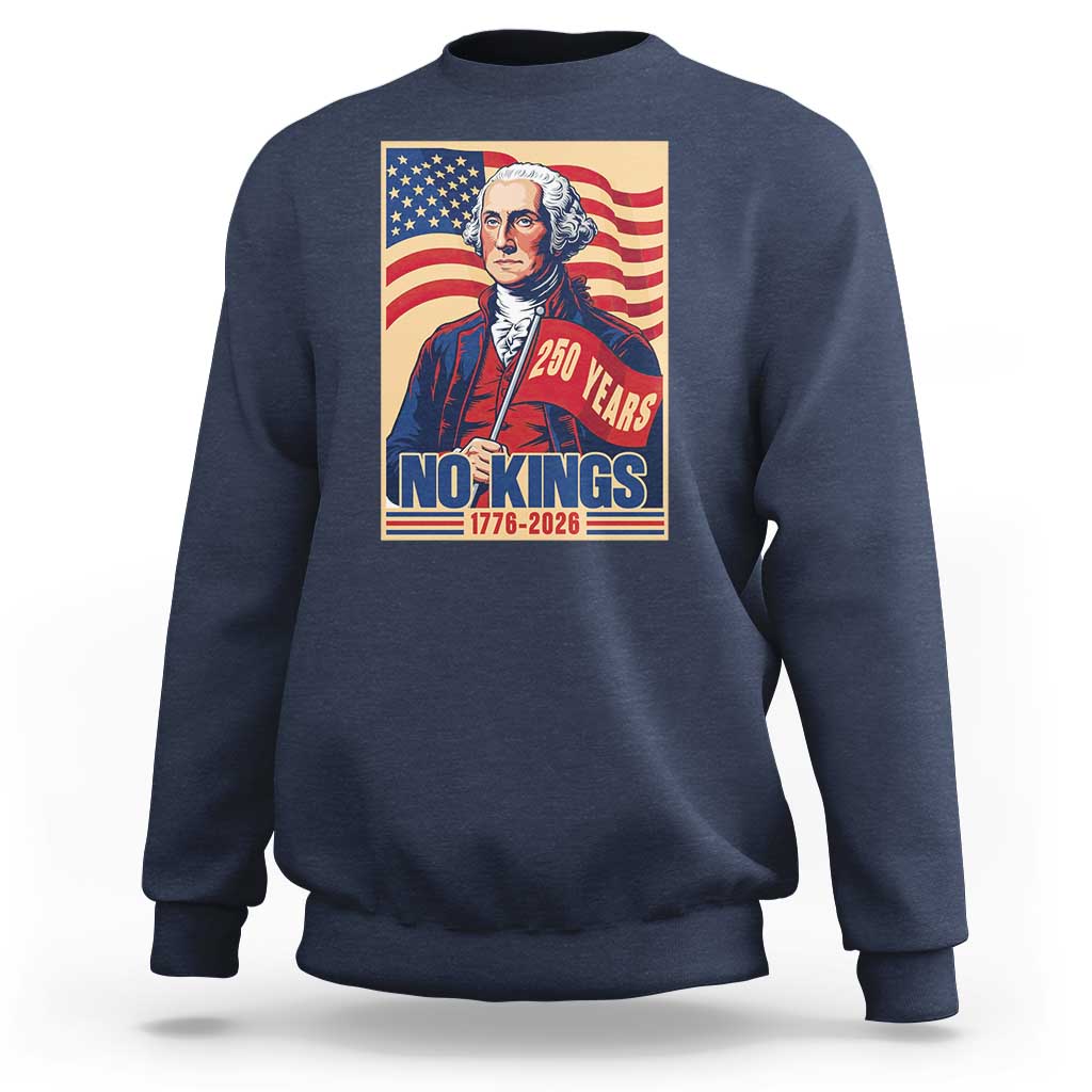 Funny George Washington Freedom Protest Sweatshirt No Kings
