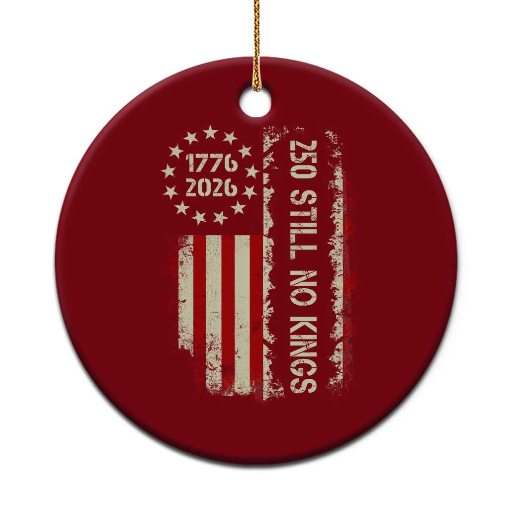 250 Still No Kings Ceramic Ornament Vintage Patriotic Flag