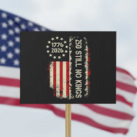 250 Still No Kings Protest Sign Vintage Patriotic Flag
