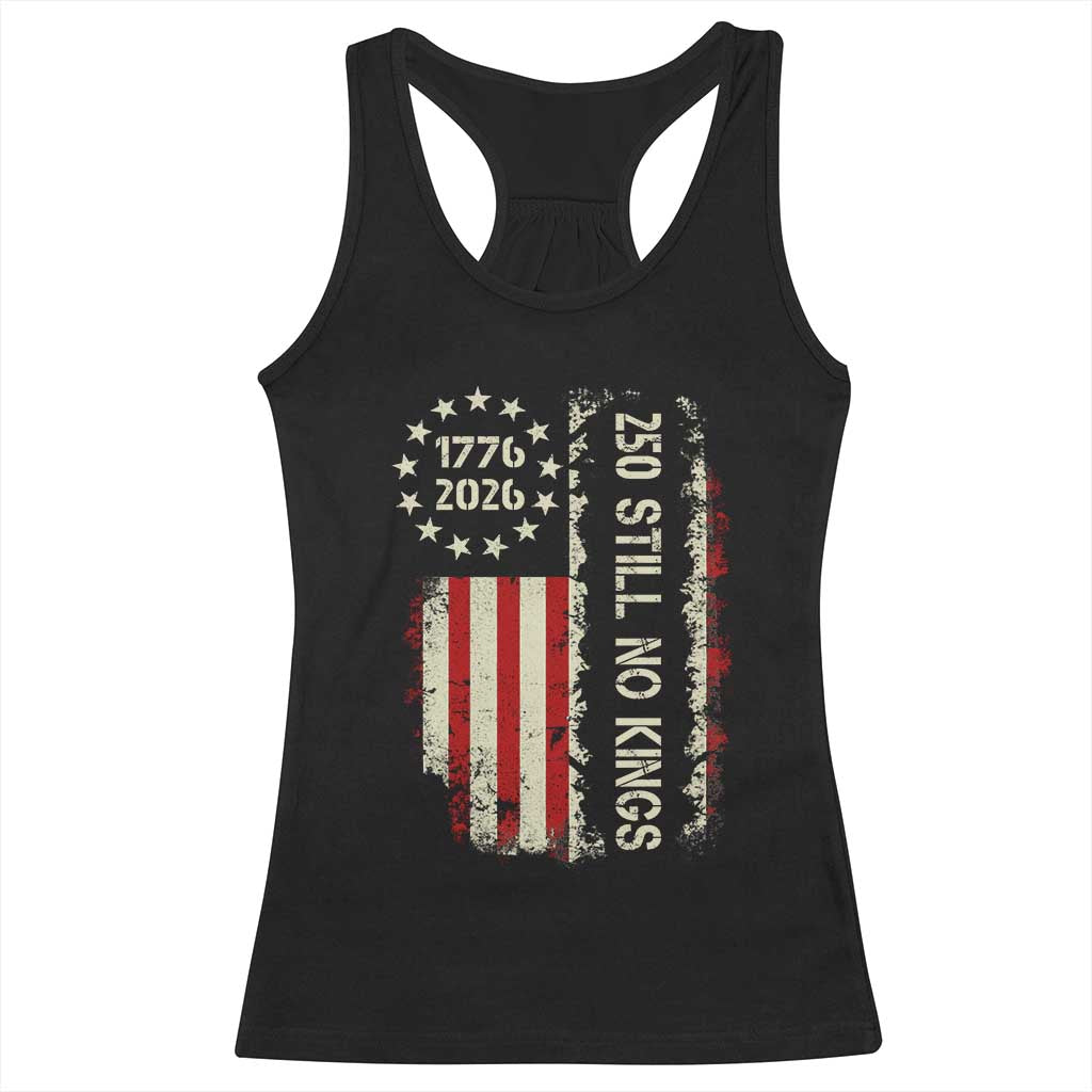 250 Still No Kings Racerback Tank Top Vintage Patriotic Flag
