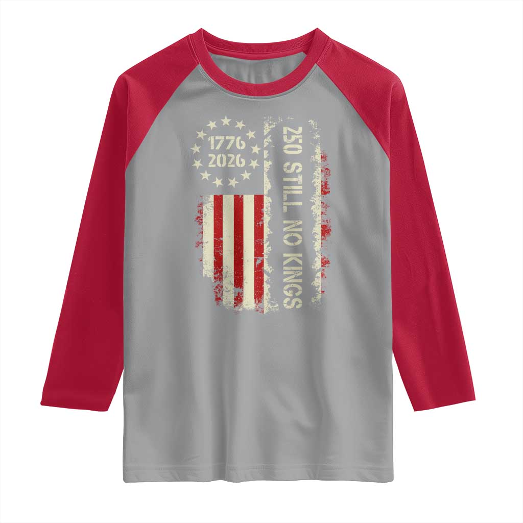 250 Still No Kings Raglan Shirt Vintage Patriotic Flag