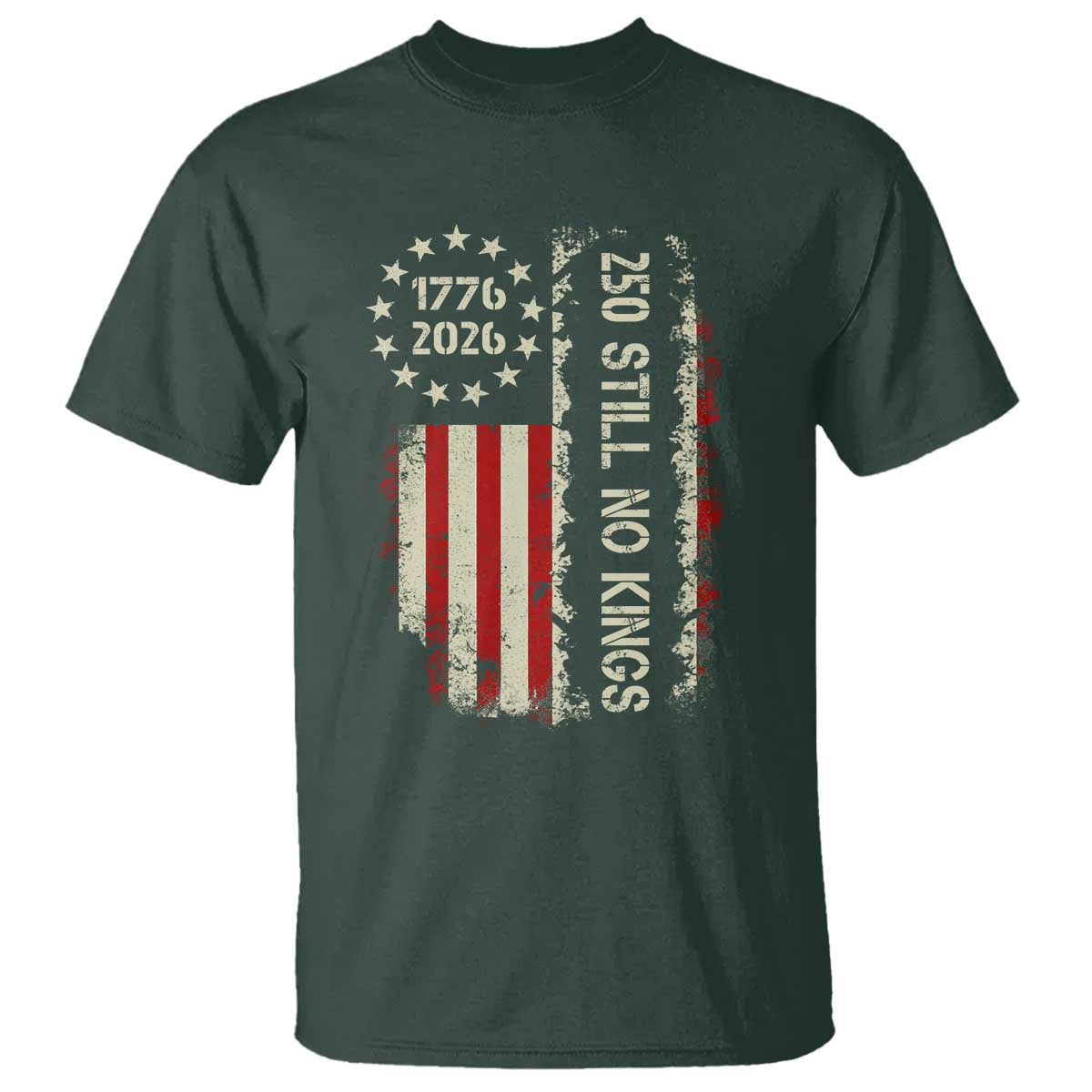 250 Still No Kings T Shirt Vintage Patriotic Flag