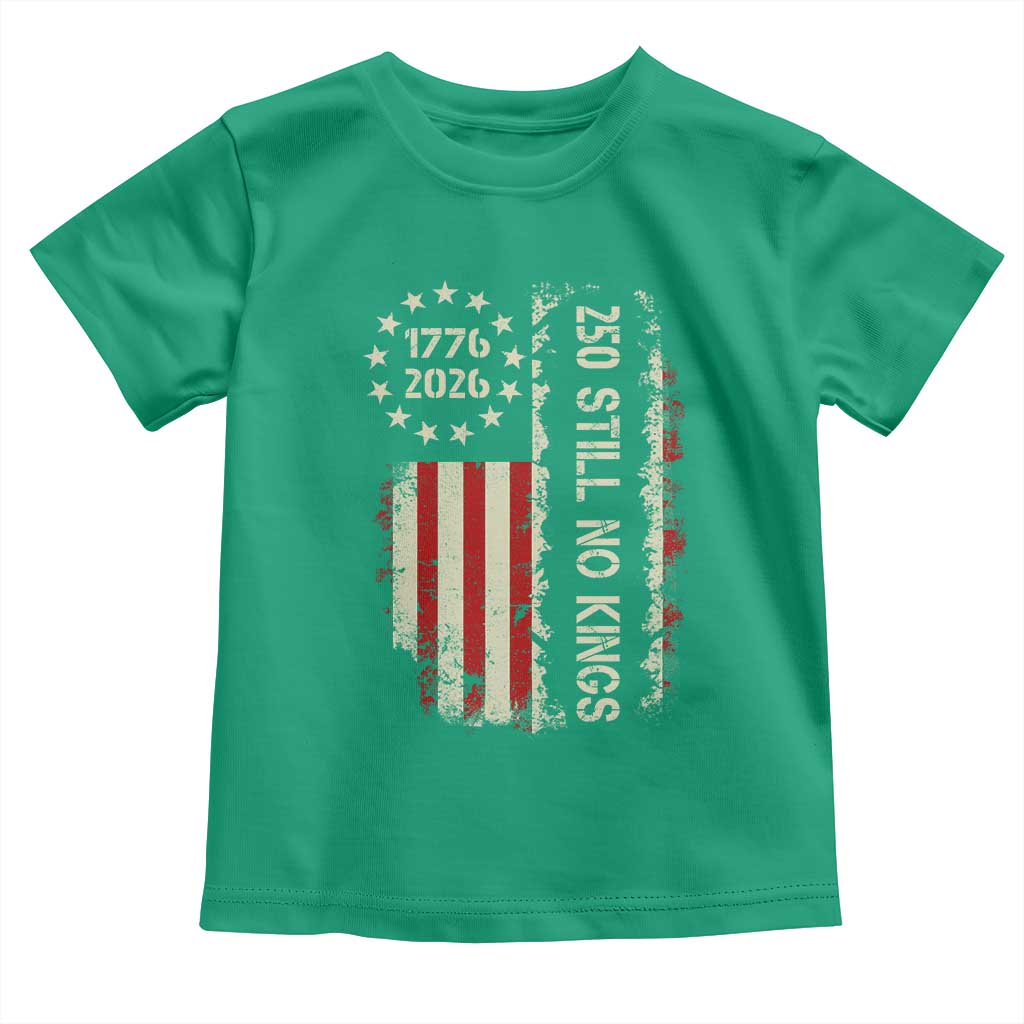 250 Still No Kings Toddler T Shirt Vintage Patriotic Flag