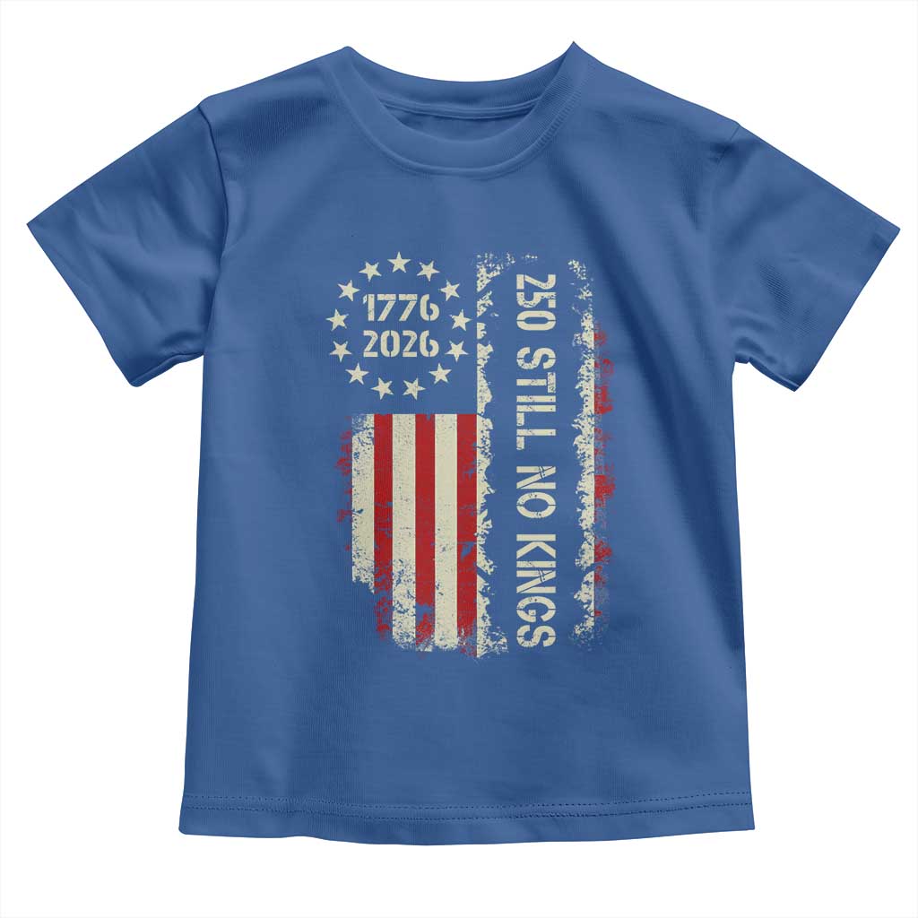 250 Still No Kings Toddler T Shirt Vintage Patriotic Flag