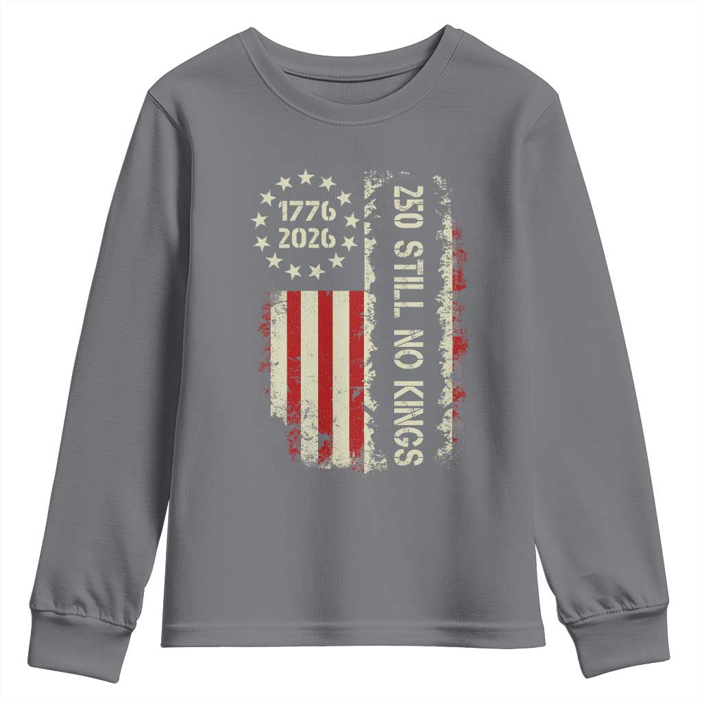 250 Still No Kings Youth Sweatshirt Vintage Patriotic Flag