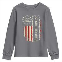 250 Still No Kings Youth Sweatshirt Vintage Patriotic Flag