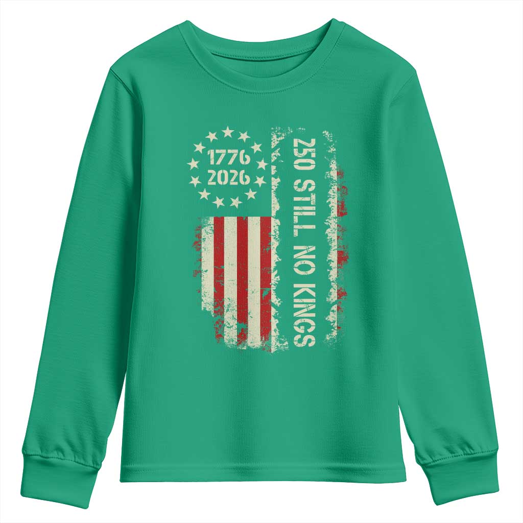 250 Still No Kings Youth Sweatshirt Vintage Patriotic Flag