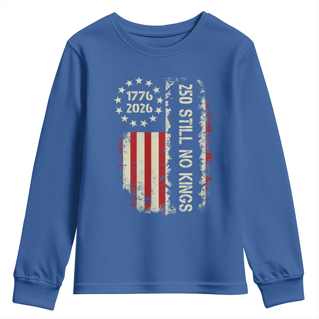 250 Still No Kings Youth Sweatshirt Vintage Patriotic Flag