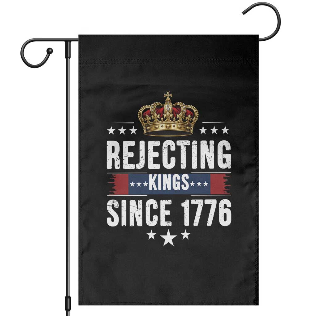 Rejecting Kings Since 1776 Garden Flag Anti Authoritarian Protest