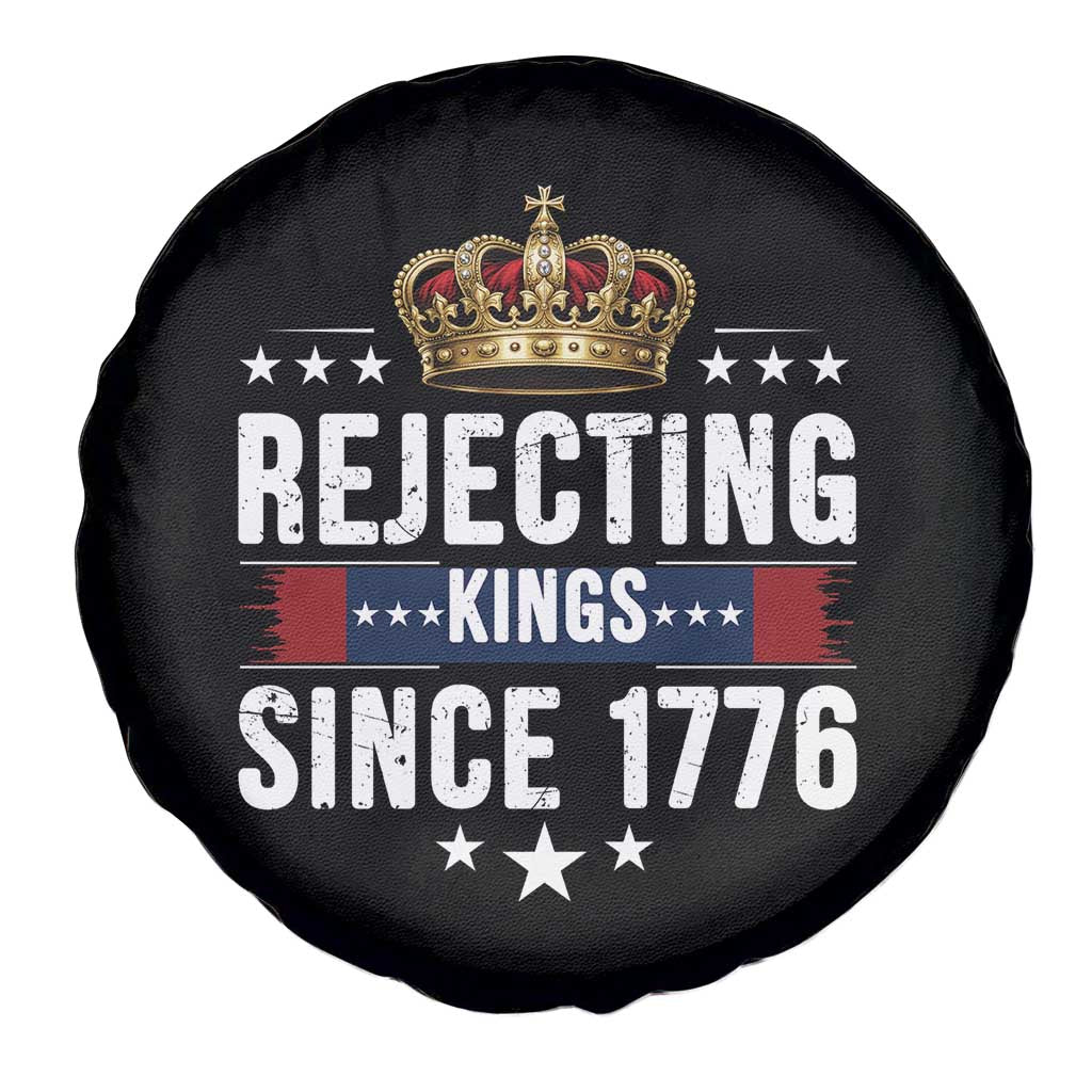 Rejecting Kings Since 1776 Spare Tire Cover Anti Authoritarian Protest