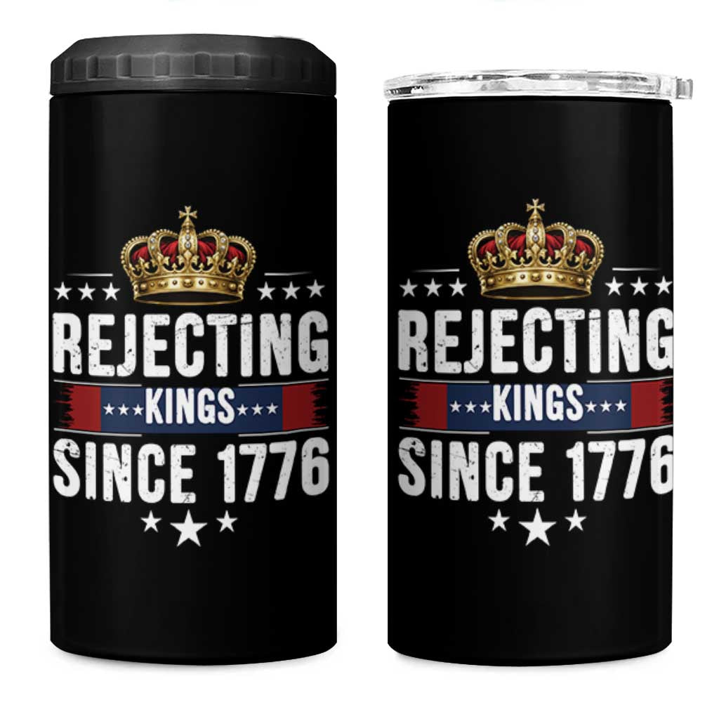 Rejecting Kings Since 1776 4 in 1 Can Cooler Tumbler Anti Authoritarian Protest