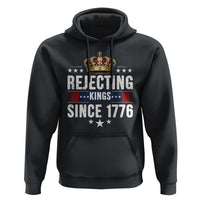 Rejecting Kings Since 1776 Hoodie Anti Authoritarian Protest
