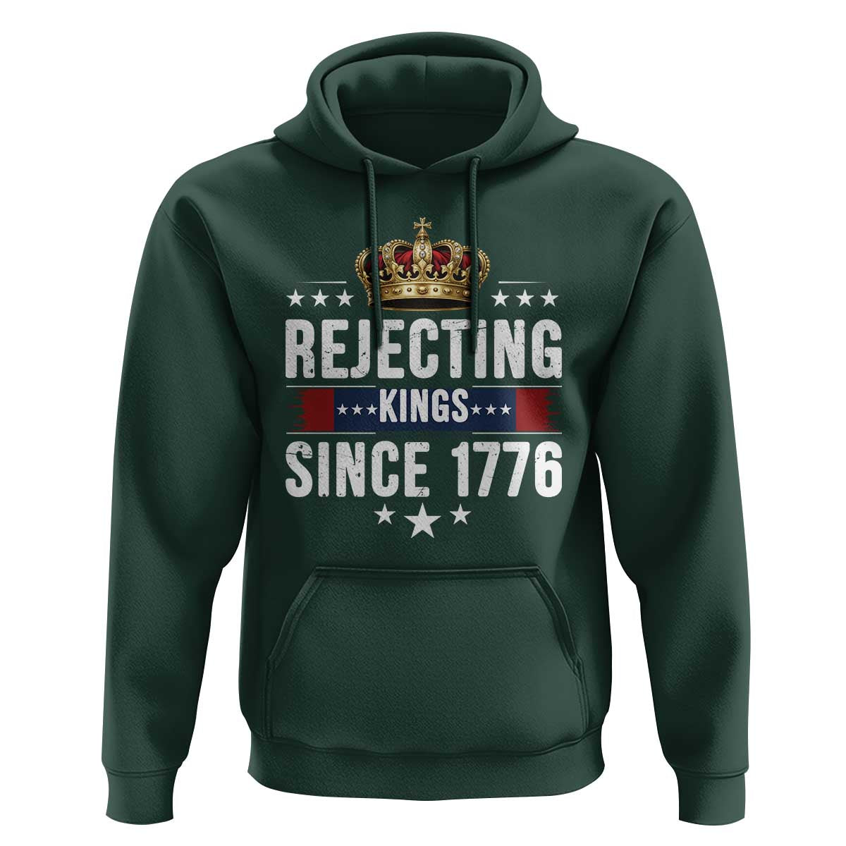Rejecting Kings Since 1776 Hoodie Anti Authoritarian Protest