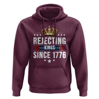 Rejecting Kings Since 1776 Hoodie Anti Authoritarian Protest