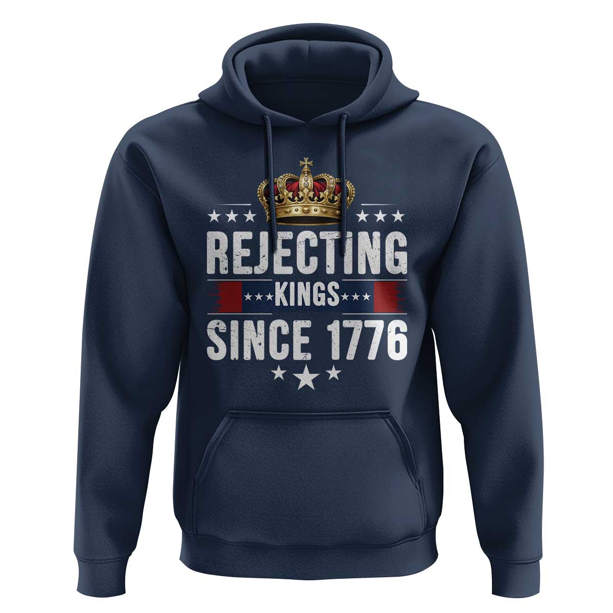 Rejecting Kings Since 1776 Hoodie Anti Authoritarian Protest