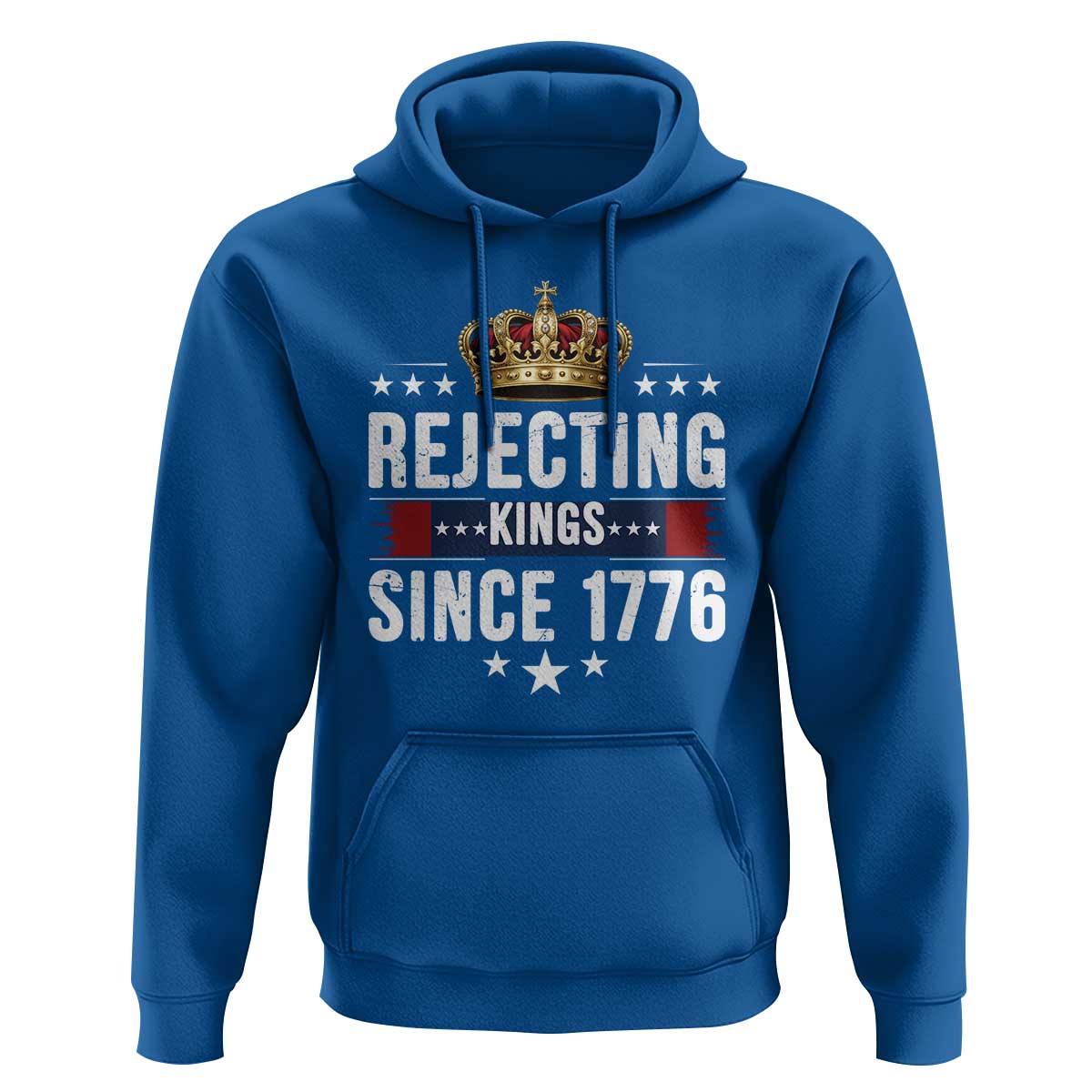 Rejecting Kings Since 1776 Hoodie Anti Authoritarian Protest