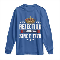 Rejecting Kings Since 1776 Long Sleeve Shirt Anti Authoritarian Protest