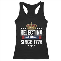 Rejecting Kings Since 1776 Racerback Tank Top Anti Authoritarian Protest