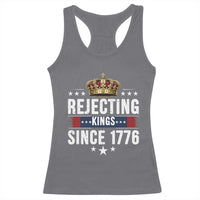 Rejecting Kings Since 1776 Racerback Tank Top Anti Authoritarian Protest