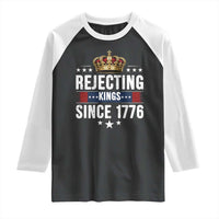 Rejecting Kings Since 1776 Raglan Shirt Anti Authoritarian Protest