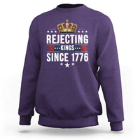 Rejecting Kings Since 1776 Sweatshirt Anti Authoritarian Protest