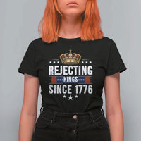 Rejecting Kings Since 1776 T Shirt For Women Anti Authoritarian Protest