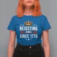 Rejecting Kings Since 1776 T Shirt For Women Anti Authoritarian Protest