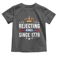 Rejecting Kings Since 1776 Toddler T Shirt Anti Authoritarian Protest