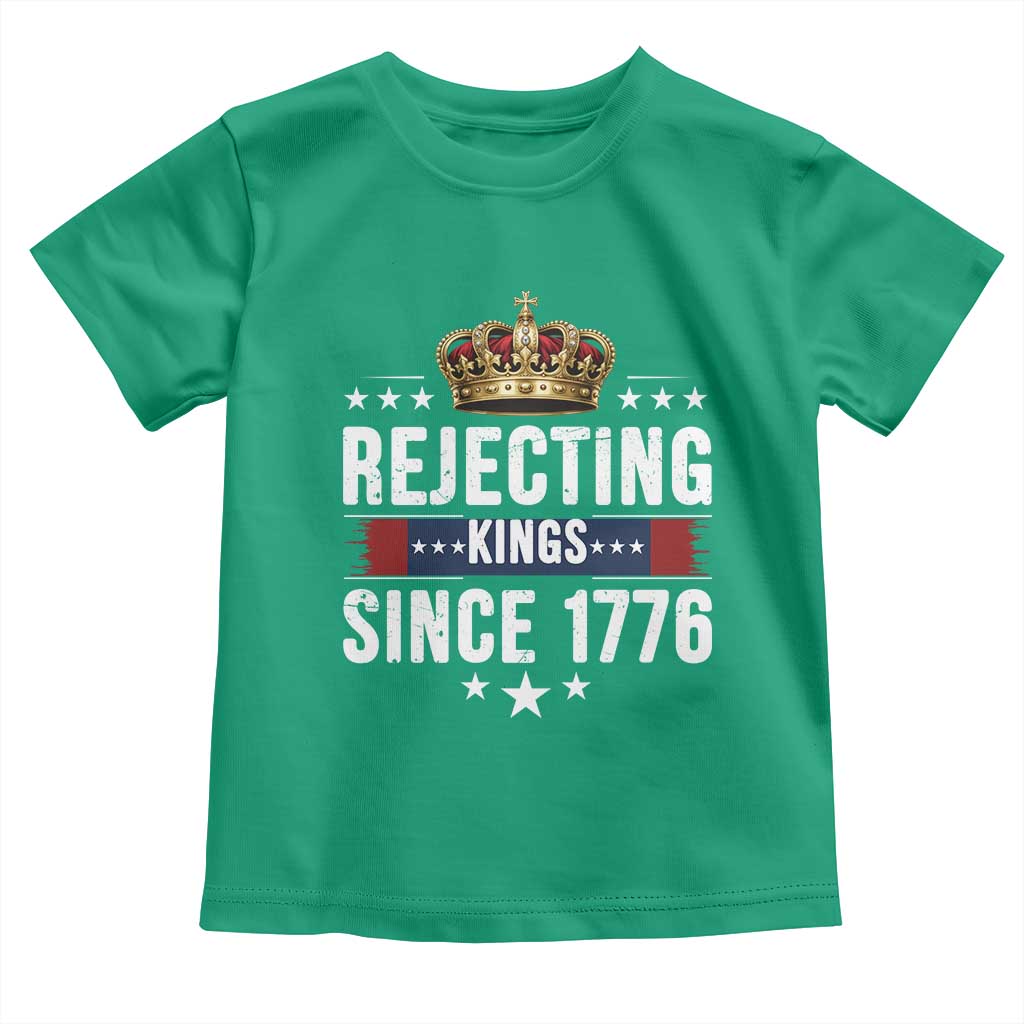 Rejecting Kings Since 1776 Toddler T Shirt Anti Authoritarian Protest