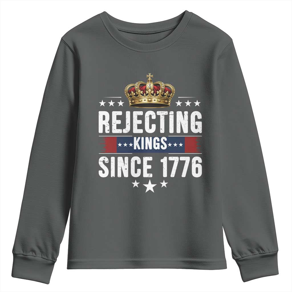 Rejecting Kings Since 1776 Youth Sweatshirt Anti Authoritarian Protest