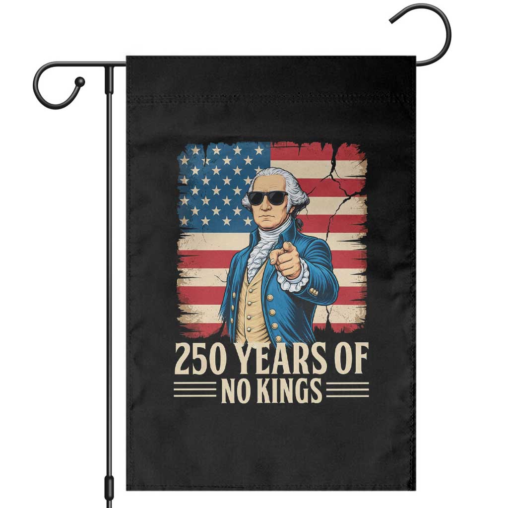 No Kings 250 Years George Washington Garden Flag