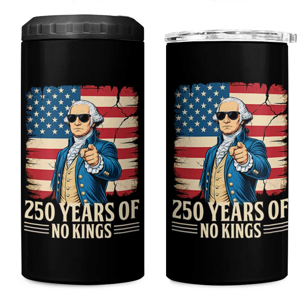 No Kings 250 Years George Washington 4 in 1 Can Cooler Tumbler