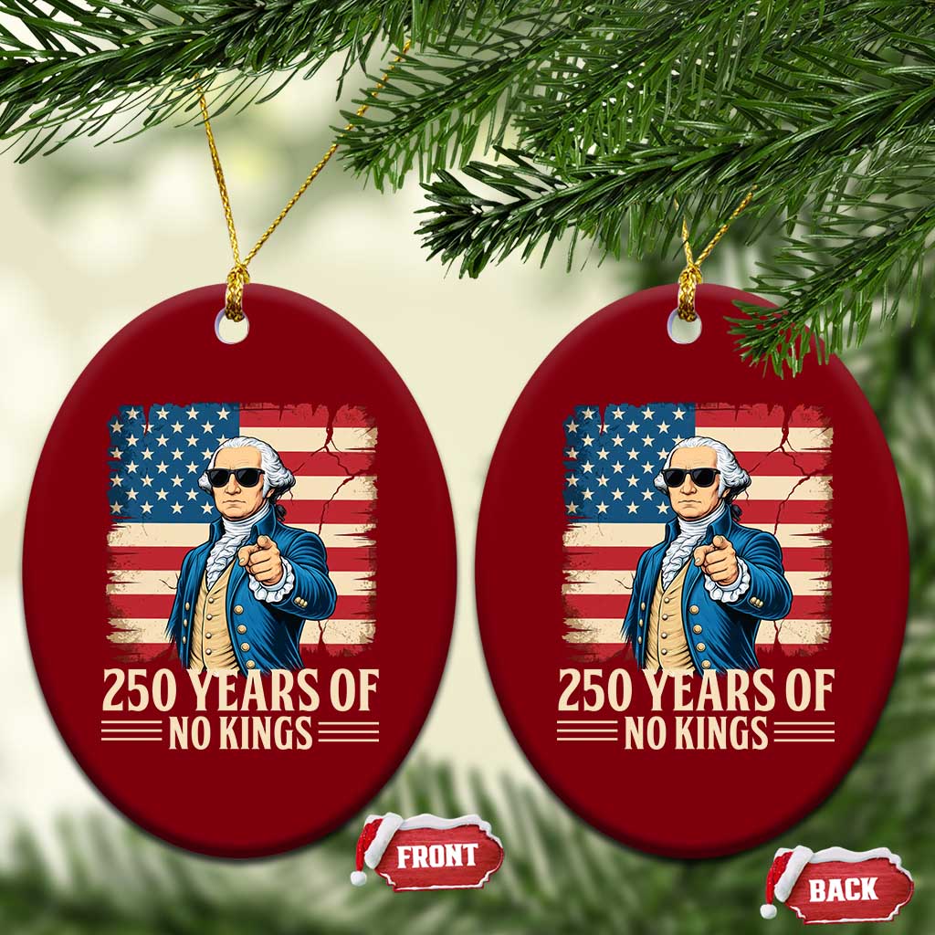 No Kings 250 Years George Washington Ceramic Ornament