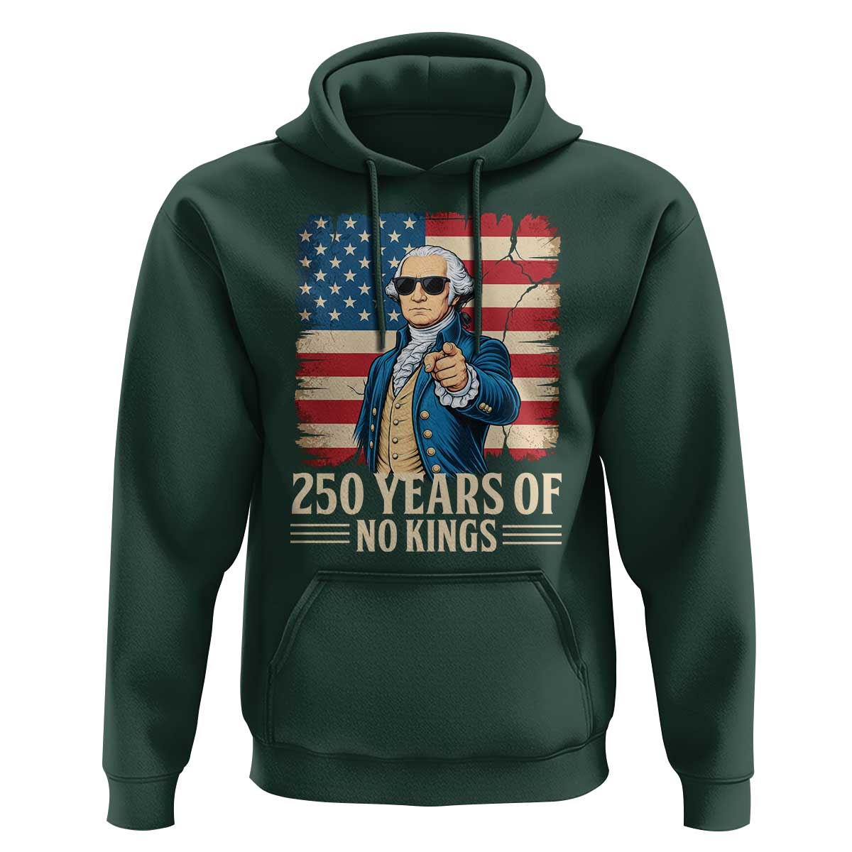 No Kings 250 Years George Washington Hoodie
