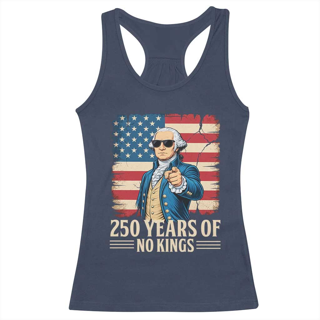 No Kings 250 Years George Washington Racerback Tank Top