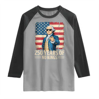 No Kings 250 Years George Washington Raglan Shirt