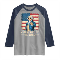 No Kings 250 Years George Washington Raglan Shirt