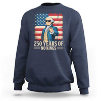 No Kings 250 Years George Washington Sweatshirt
