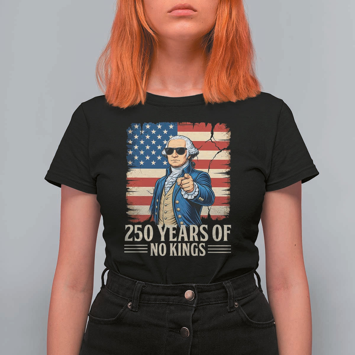 No Kings 250 Years George Washington T Shirt For Women