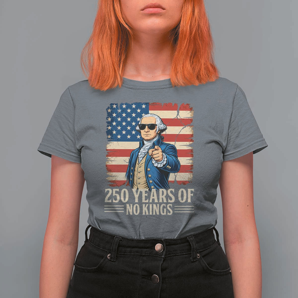 No Kings 250 Years George Washington T Shirt For Women