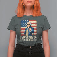 No Kings 250 Years George Washington T Shirt For Women