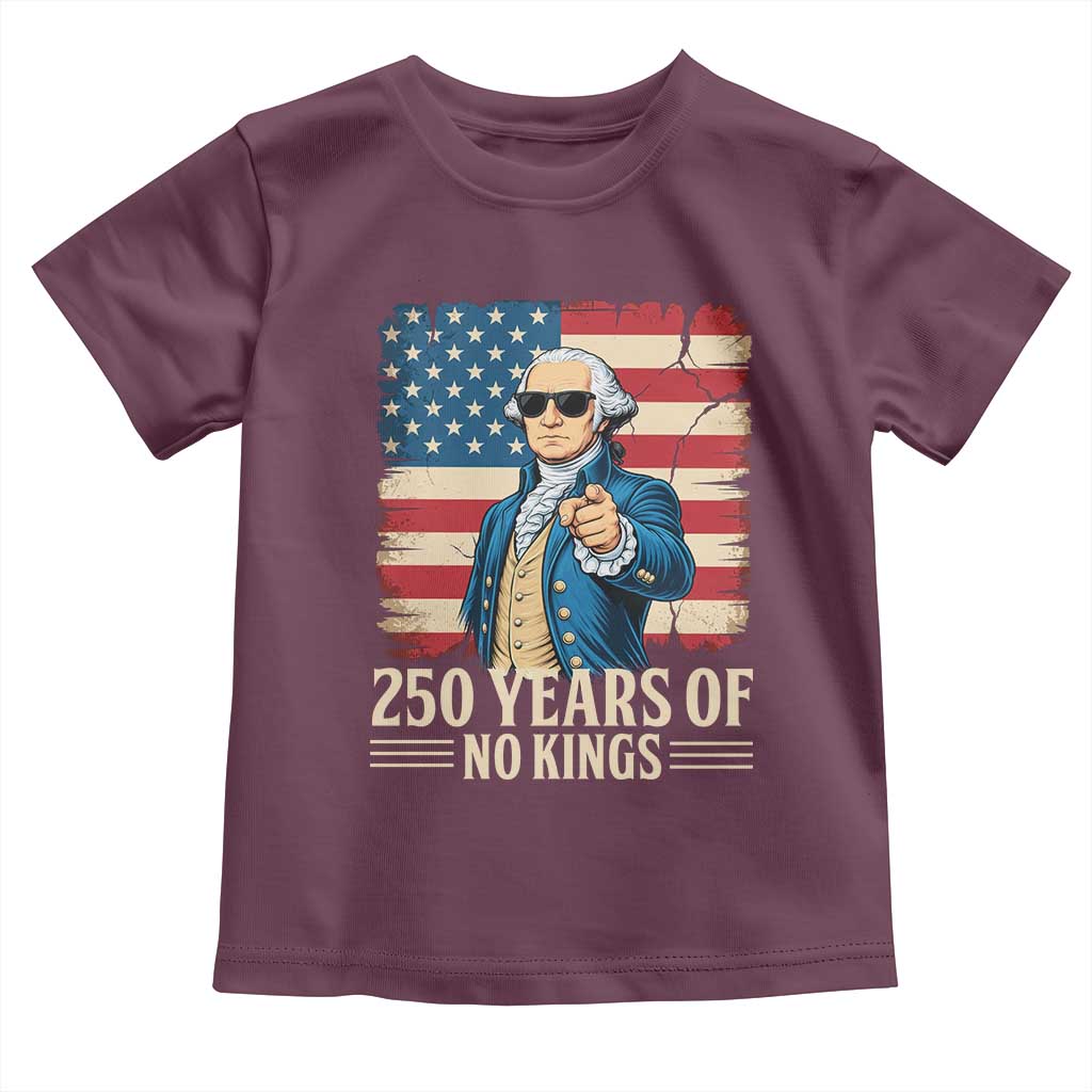 No Kings 250 Years George Washington Toddler T Shirt