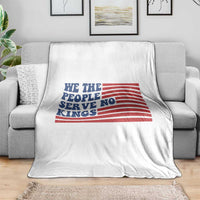 We The People Serve No Kings Throw Blanket American Freedom Protest