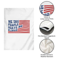 We The People Serve No Kings Garden Flag American Freedom Protest