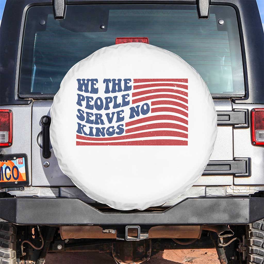 We The People Serve No Kings Spare Tire Cover American Freedom Protest