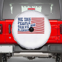 We The People Serve No Kings Spare Tire Cover American Freedom Protest
