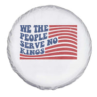 We The People Serve No Kings Spare Tire Cover American Freedom Protest