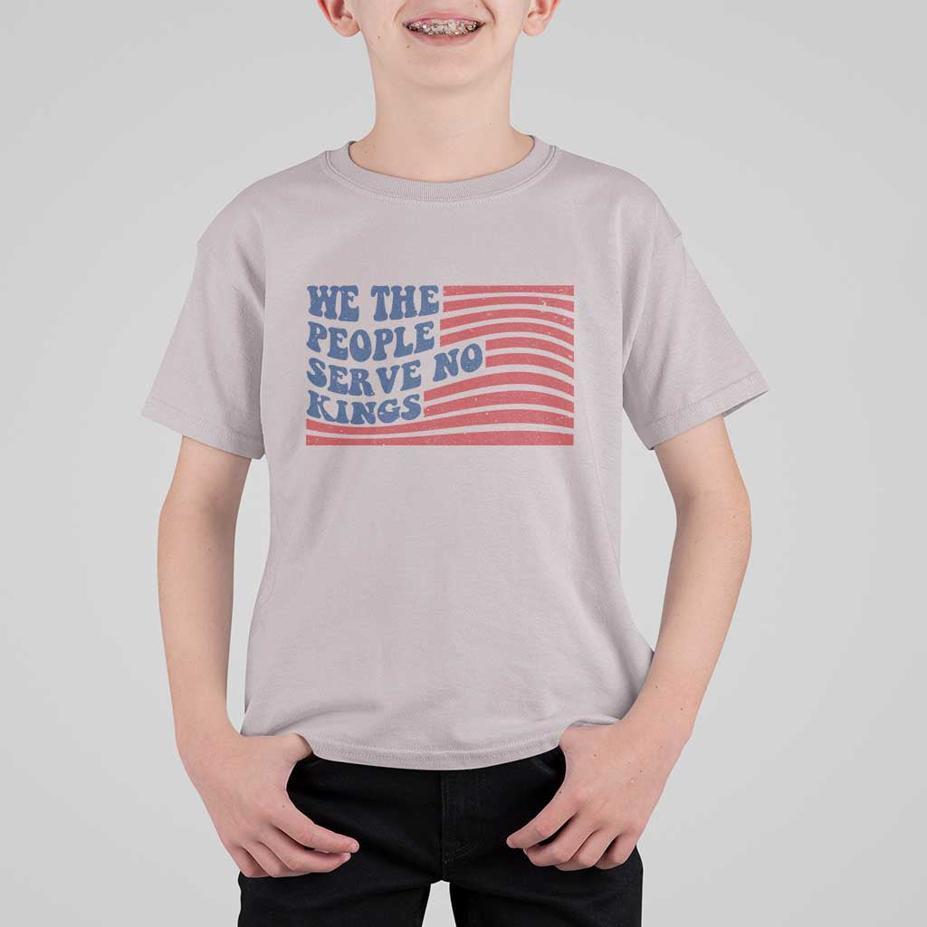 We The People Serve No Kings T Shirt For Kid American Freedom Protest